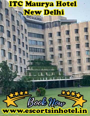 ITC Maurya Hotel, New Delhi