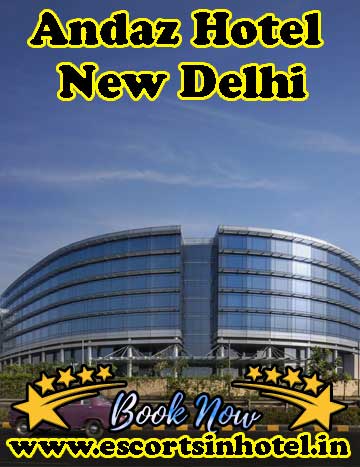 Andaz Hotel, New Delhi
